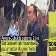 ÇUBUK TAKİ PATLAMADAN İLK GÖRÜNTÜLER