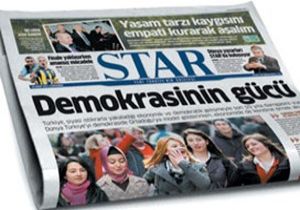 Star Gazetesinde Flaş Gelişme! 