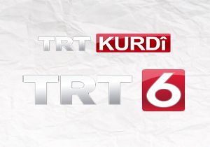 TRT 6,  TRT Kürdi  Oldu!