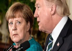 Trump ve Merkel Fena Kapışt