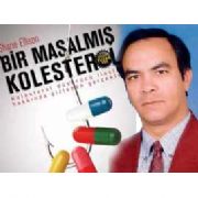 MEĞER KOLESTEROL BİR MASALMIŞ!