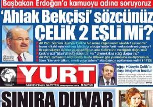 YURT GAZETESİ ÇELİK TEN ÖZÜR DİLEDİ