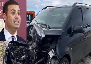 CHP li Ahmet Akın Trafik Kazası Geçirdi