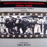 USTA OBJEKTİF TEN BASIN FOTOĞRAFÇILIĞININ GÖRSEL TARİHİ