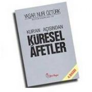 KÜRESEL AFETLERİN KUR AN  DAKİ ŞİFRELERİ