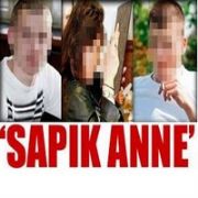 SAPIK ANNE ÜLKEYİ ŞOK ETTİ!