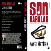 SAYGI ÖZTÜRK TEN YENİ KİTAP:  SON BABALAR 