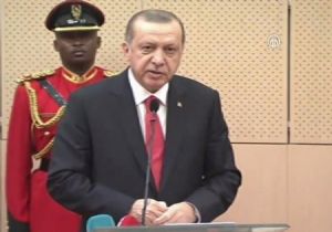 Cumhurbaşkanı Erdoğan Tanzanya danUyardı