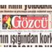 GÖZCÜ FENA KARIŞTI