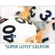 SÜPER LOTO GELİYOR