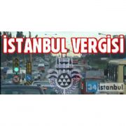 İSTANBUL VERGİSİ ÖNERİSİ!!