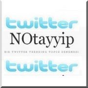 TWİTTER DA  NOTAYYİP  SAVAŞI