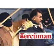 TERCÜMAN GAZETESİ ÖCALAN I DARAĞACINA ÇIKARDI